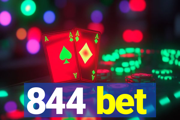 844 bet